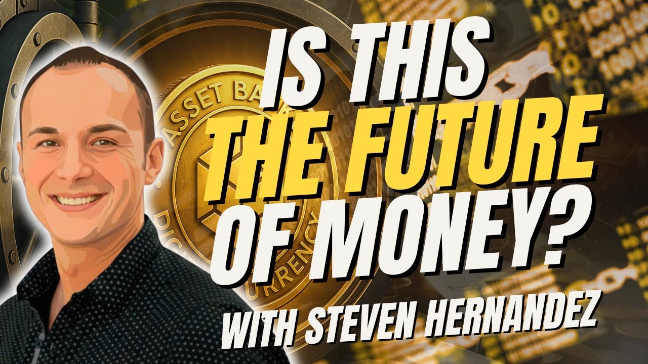 The End of Fiat? How Digital Gold Enables True Financial Freedom with Steven Hernandez
