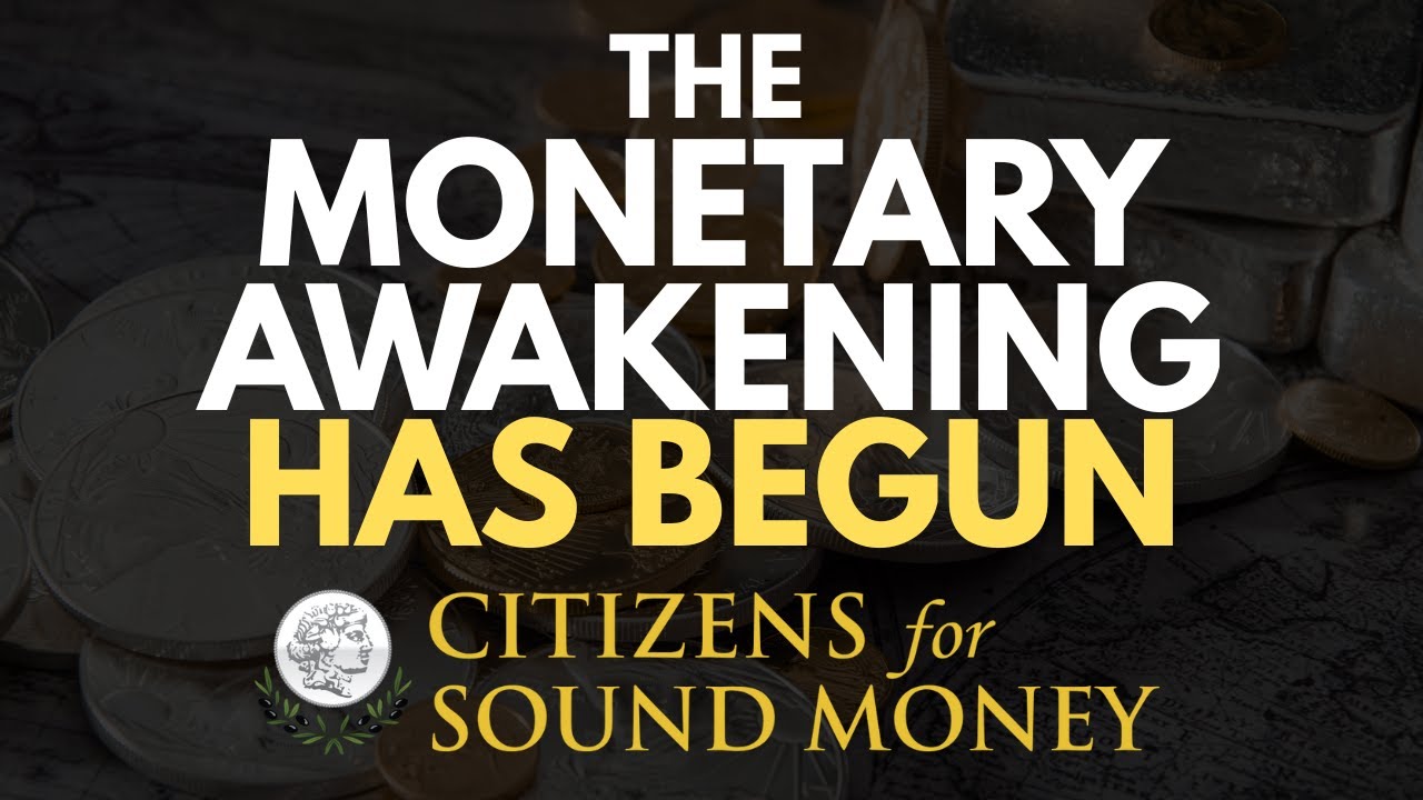 The Monetary Awakening Has Begun | Official Citizens for Sound Money Launch Video