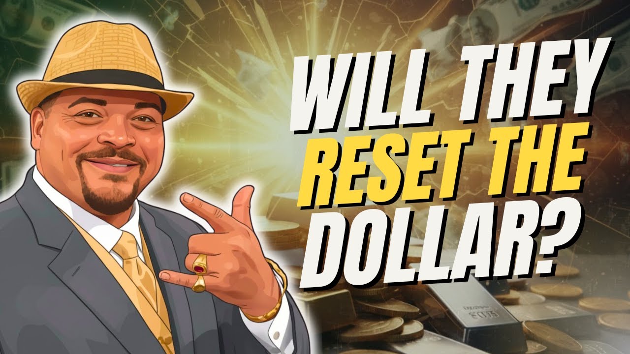 Will They Reset the Dollar?